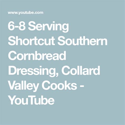 6-8 Serving Shortcut Southern Cornbread Dressing, Collard Valley Cooks ...