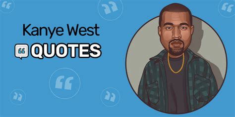 11 Kanye West Quotes: His Most Famous & Egotistical Lines