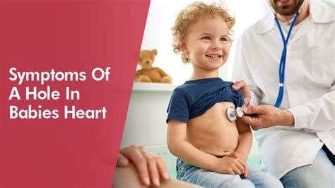 WHAT ARE THE SYMPTOMS OF A HOLE IN BABIES’ HEART? - German Heart Centre