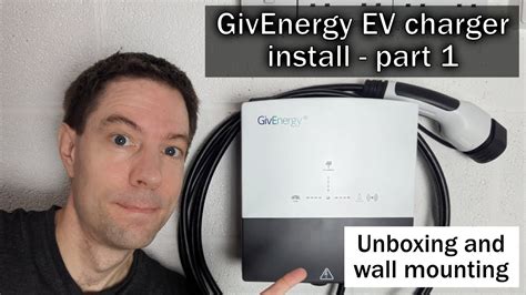 GivEnergy EV charger - unboxing and wall mounting - YouTube