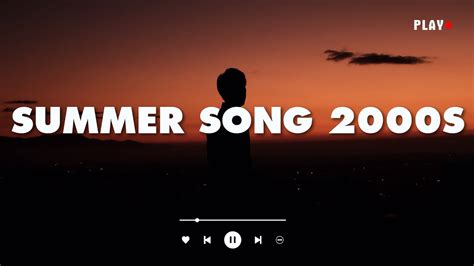 Summer Song 2000s - Nostalgic Throwback Mix - YouTube