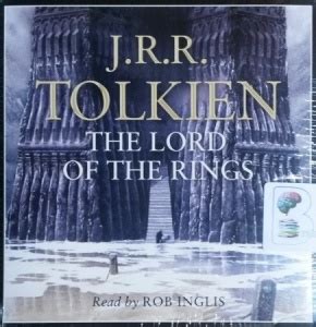 The Lord of the Rings Complete Collection written by J.R.R. Tolkien performed by Rob Inglis on ...