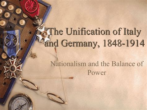 The Unification of Italy and Germany, 1848-1914