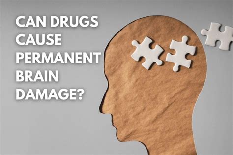 Can Drugs Cause Permanent Brain Damage? - The Freedom Center