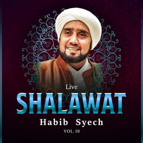 ‎Shalawat Habib Syech, Vol. 10 (Live) - Album by Habib Syech Bin Abdul ...