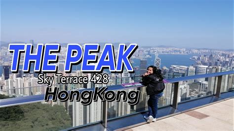 THE PEAK TOWER HONGKONG "Sky Terrace 428" | OFW HongKong - YouTube