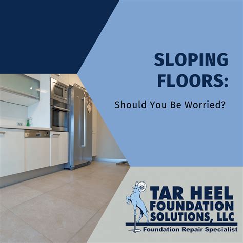 Are Your Floors Sloping?: When to Worry