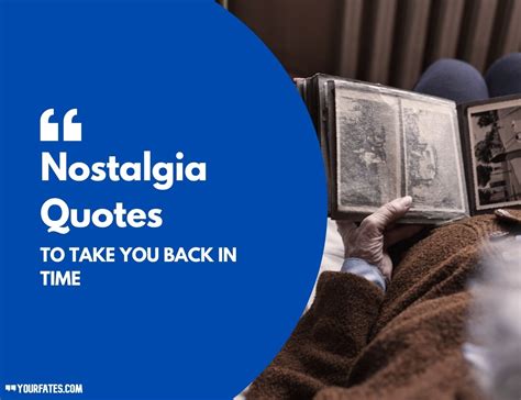 45 Best Nostalgia Quotes To Take You Back In Time