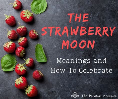 June Full Strawberry Moon Spiritual Meaning, Symbolism, and Rituals - Full Moon Spells, Full ...