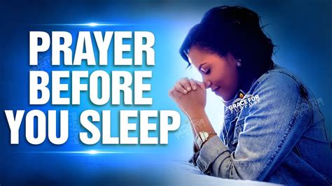 The Best Prayer To End Your Day! (POWERFUL PRAYER BEFORE SLEEP) - YouTube