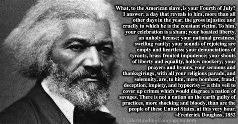 Frederick Douglass- What, To The Slave, Is The Fourth Of July