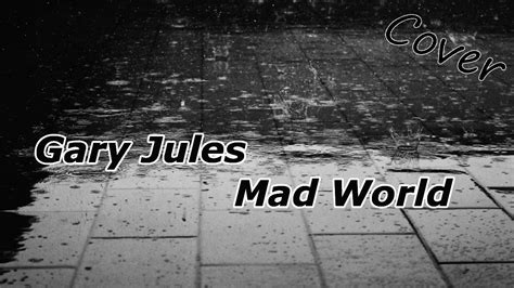 Gary Jules - Mad World [Cover] | Colorful - YouTube