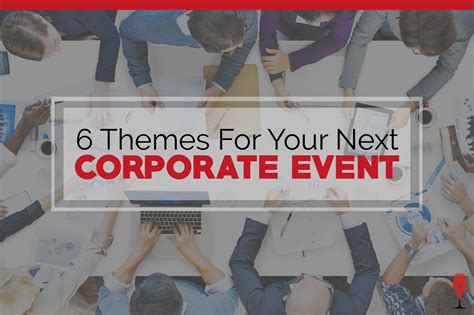 6 Corporate Event Theme Ideas | Corporate Party Themes