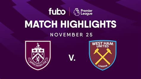 Burnley FC vs. West Ham United | PREMIER LEAGUE HIGHLIGHTS | Week 13 ...