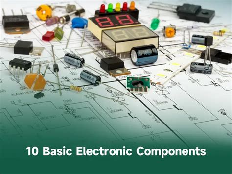 10 Basic Electronic Components - Mainpcba One-stop PCB Assembly ...