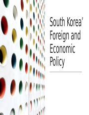 South Korea' Foreign and Economic Policy.pptx - South Korea' Foreign ...