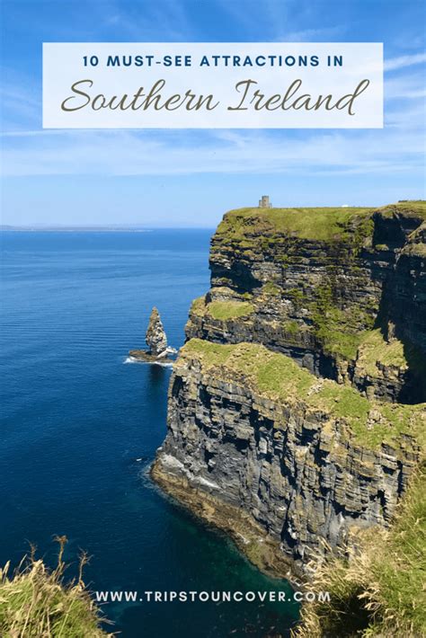 10 Must-See Attractions in Southern Ireland - Trips to Uncover