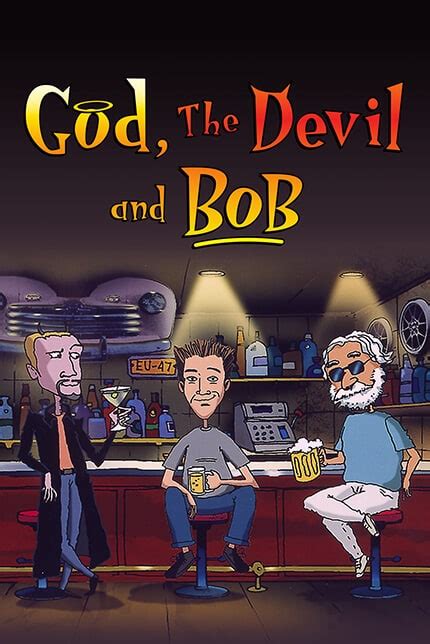 God, the Devil and Bob - Carsey Werner