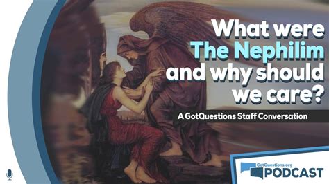 What are the Nephilim? Who were the sons of God and daughters of men ...