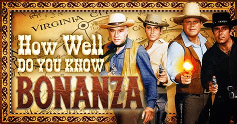 How Well Do You Know “Bonanza”?