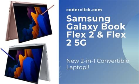 Samsung Galaxy Book Flex 2 And Flex 2 5G: New 2-in-1 Convertible Laptop