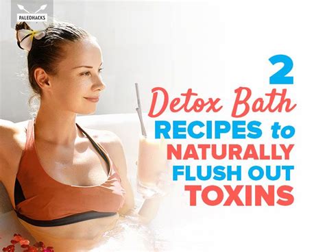 2 Detox Bath Recipes to Naturally Flush Out Toxins