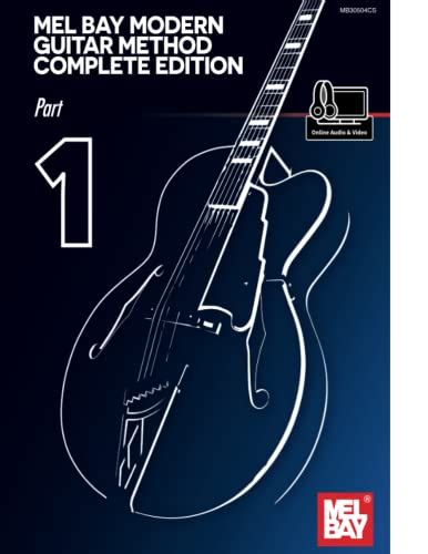 Mel Bay Modern Guitar Method Complete Edition: Part 1 by Bay, Mel; Bay ...