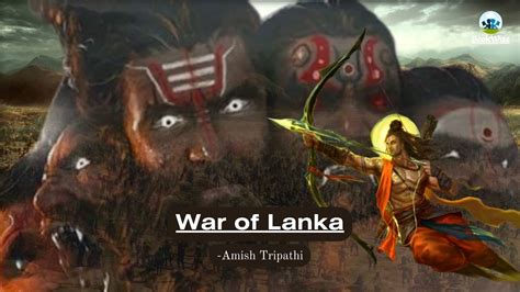 War of Lanka: Amish Tripathi |Spoiler-Free Review | Critical Analysis ...