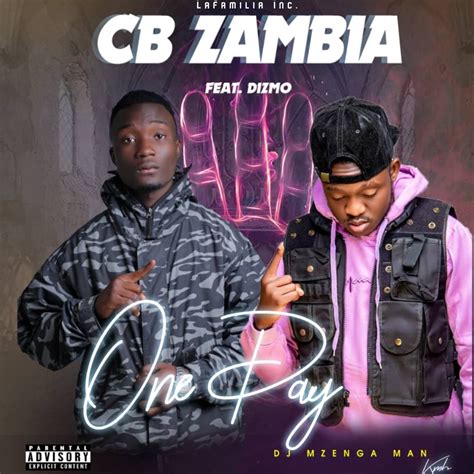 ‎One Day (feat. Dizmo) - Single - Album by CB Zambia - Apple Music