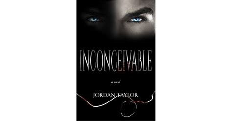 Inconceivable: a novel by Jordan Taylor