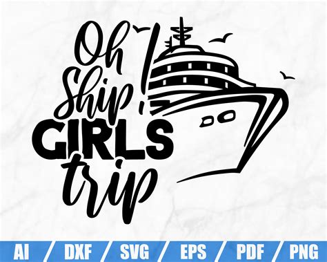 Oh Ship Girls Trip SVG Ship SVG Cruise Shirt Holiday Svg | Etsy India