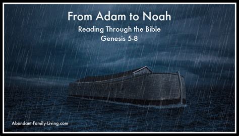 Abundant Family Living: From Adam to Noah