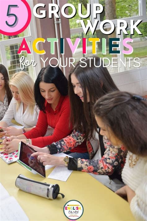 5 Group Work Activities for Your Students - English, Oh My!