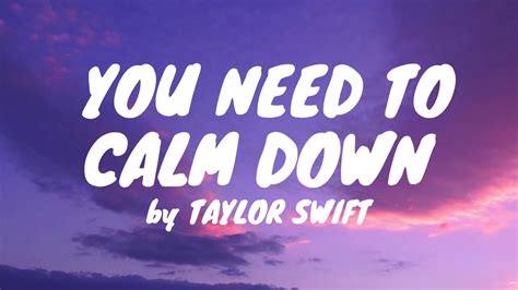 You Need To Calm Down - (LYRICS) Taylor Swift - YouTube