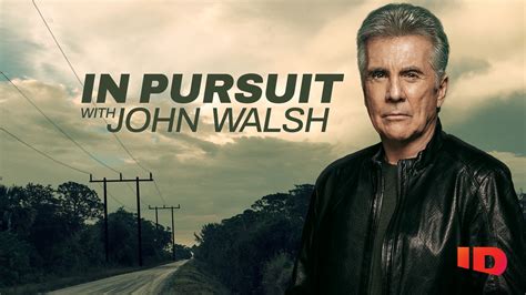 Watch Or Stream In Pursuit With John Walsh