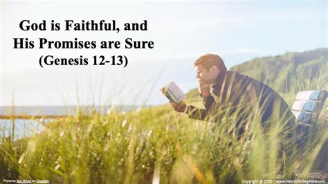 God is Faithful, and His Promises Are Sure (Genesis 12-13) - "From The ...