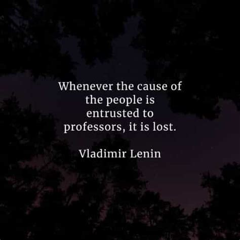 45 Famous quotes and sayings by Vladimir Lenin