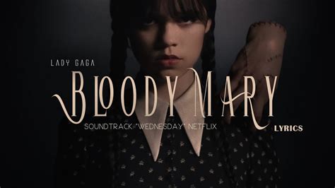 Lady Gaga 🎵 Bloody Mary (Lyrics) | Wednesday NETFLIX - YouTube