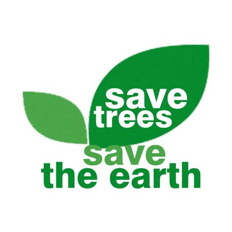 Save Trees Save the Earth - Carbon - T-Shirt | TeePublic