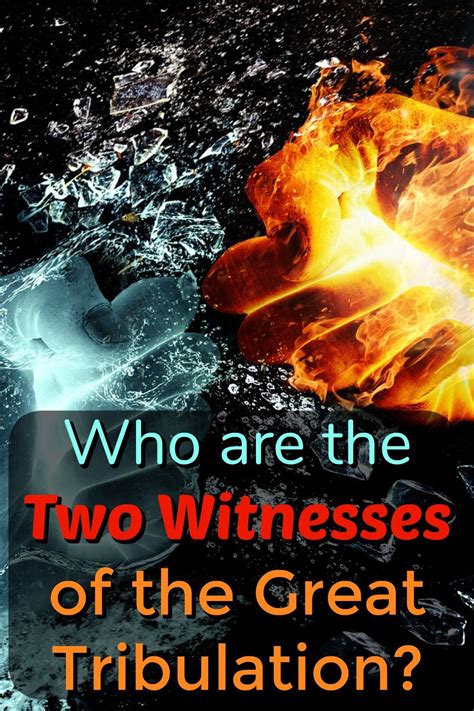 Who are the Two Witnesses during the Great Tribulation? Moses and Elijah is the Wrong ...