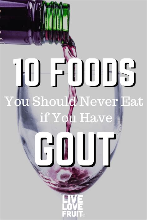 10 Foods That Cause Gout Flare Ups - Live Love Fruit