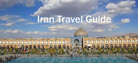 Iran Travel Guide – Iran On Trip