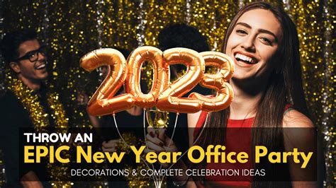 Epic New Year Office Party Ideas for an Unforgettable Celebration- 2023 ...