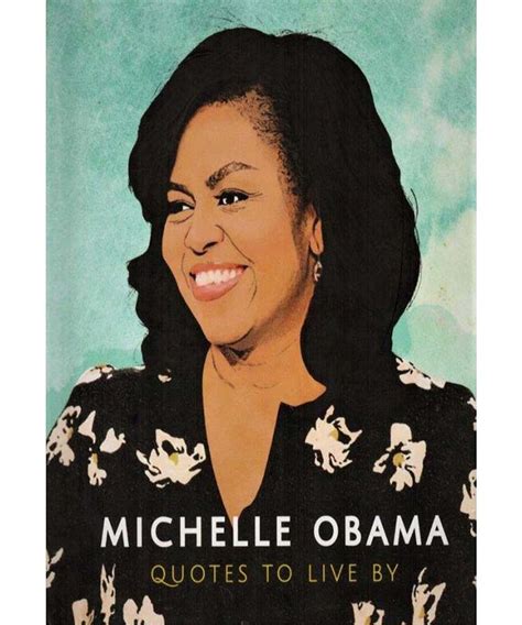 The Little Book Of Michelle Obama Quotes To Live By | M.D. Gunasena