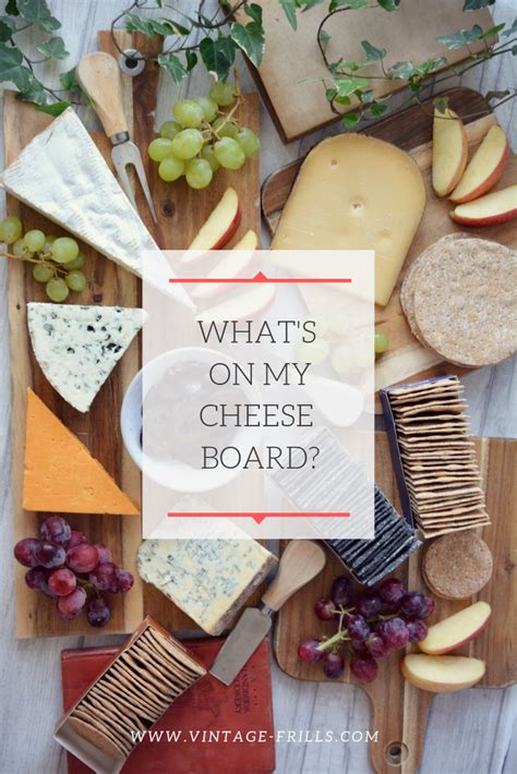 Whats on my cheese board | Vintage Frills | Cheese, Cheese board ...