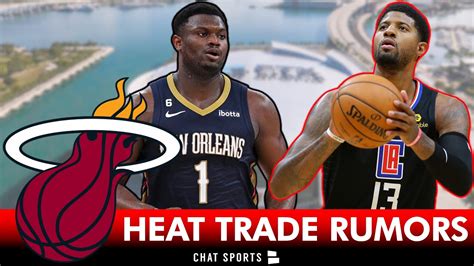 Miami Heat Trade Rumors On Paul George & Zion Williamson + 2023 NBA ...