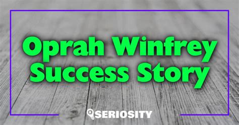 Oprah Winfrey Success Story: Unraveling the Icon's Journey