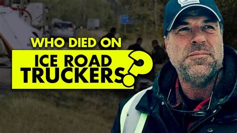 Who died on “Ice Road Truckers”? - YouTube