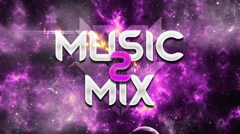 Music Mix ♫ » EP. 2 - YouTube