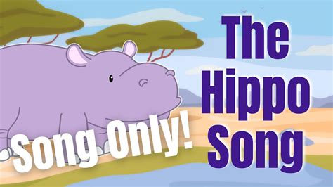 The Hippo Song (SONG ONLY) | Silly Songs - YouTube